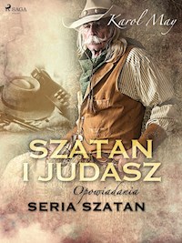 Szatan i Judasz: seria Szatan - Karol May - E-Book