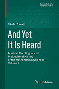 And Yet It Is Heard - Tito M. Tonietti - E-Book