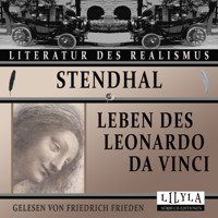 Leben des Leonardo da Vinci - - Stendhal - Hörbuch