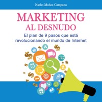 Marketing al desnudo - Nacho Muñoz Campano - Hörbuch