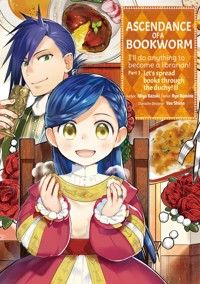 Ascendance of a Bookworm (Manga) Part 3 Volume 2 - Miya Kazuki - E-Book