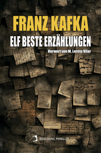 Franz Kafka: Elf beste Erzählungen - Franz  kafka - E-Book