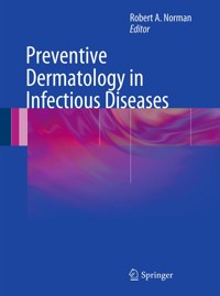 Preventive Dermatology in Infectious Diseases -  - E-Book