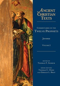 Commentaries on the Twelve Prophets - Jerome - E-Book