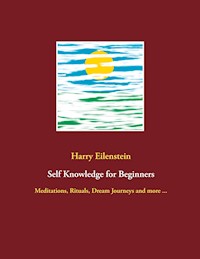Self Knowledge for Beginners - Harry Eilenstein - E-Book