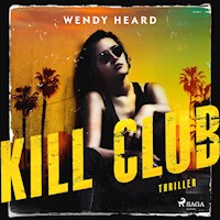 Kill Club - Wendy Heard - E-Book + Hörbuch