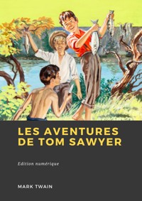 Les Aventures de Tom Sawyer - Mark Twain - E-Book