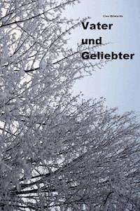 Vater und Geliebter - Cleo Edwards - E-Book