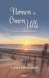 Nomen is Omen Ulli - Ulrike Bernhardt - E-Book