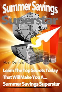 Summer Savings Superstar - Noah Daniels - E-Book