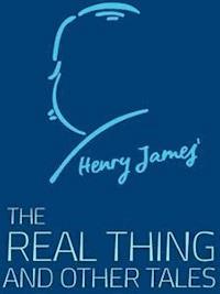 The Real Thing and Other Tales - Henry James - E-Book