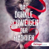 Das dunkle Schweigen der Mädchen - Kim Liggett - Hörbuch
