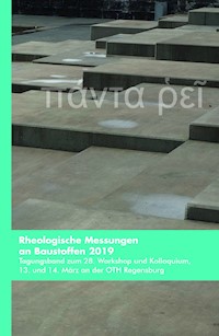 Rheologische Messungen an Baustoffen 2019 - Markus Greim - E-Book