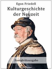 Kulturgeschichte der Neuzeit - Egon Friedell - E-Book