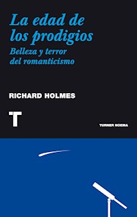 La edad de los prodigios - Richard Holmes - E-Book