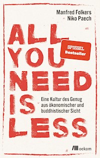 All you need is less - Niko Paech - E-Book