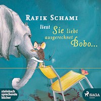 Sie liebt ausgerechnet Bobo... (Ungekürzt) - Rafik Schami - Hörbuch