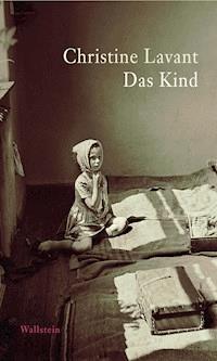 Das Kind - Christine Lavant - E-Book