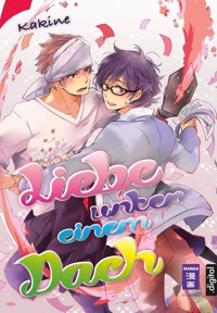 Liebe unter einem Dach - Kakine - E-Book
