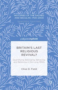 Britain’s Last Religious Revival? - C. Field - E-Book