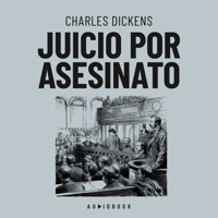 Juicio por asesinato (Completo) - Charles Dickens. - Hörbuch