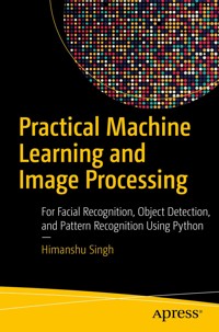 Practical Machine Learning and Image Processing - Himanshu Singh - E-Book