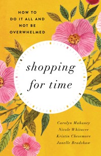 Shopping for Time (Redesign) - Carolyn Mahaney - E-Book