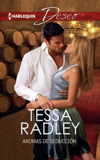 Aromas de seducción - Tessa Radley - E-Book