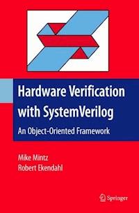 Hardware Verification with System Verilog - Mike Mintz - E-Book