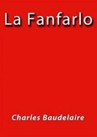 La Fanfarlo - Charles Baudelaire - E-Book
