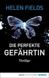 Die perfekte Gefährtin - Helen Fields - E-Book