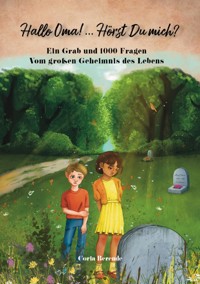 Hallo Oma! ... Hörst Du mich? - Coria Berende - E-Book