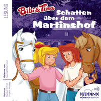 Schatten über dem Martinshof - Bibi & Tina - Hörbuch, Folge 1 (Ungekürzt) - Markus Dittrich - Hörbuch