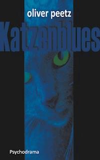 Katzenblues - Oliver Peetz - E-Book