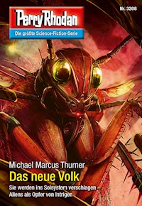 Perry Rhodan 3208: Das neue Volk - Michael Marcus Thurner - E-Book + Hörbuch