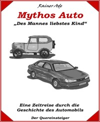 Mythos Auto - Rainer Ade - E-Book
