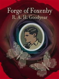 Forge of Foxenby - R. A. H. Goodyear - E-Book