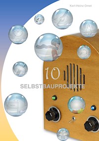 10 Selbstbauprojekte - Karl-Heinz Omet - E-Book