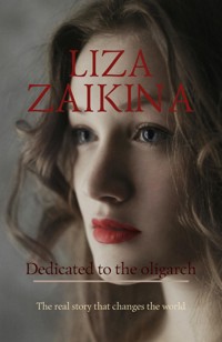 Dedicated to the oligarch - Liza Zaikina - E-Book