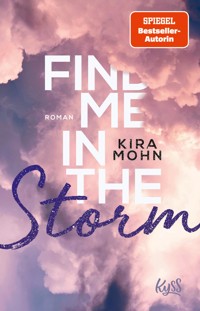Find me in the Storm - Kira Mohn - E-Book