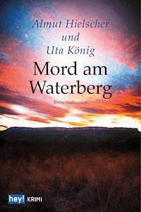 Mord am Waterberg - Almut Hielscher - E-Book