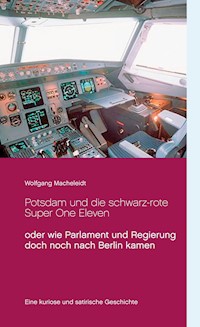 Potsdam und die schwarz-rote Super One Eleven - Wolfgang Macheleidt - E-Book