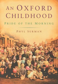 An Oxford Childhood - Phyl Surman - E-Book