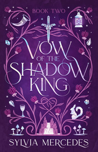 Vow of the Shadow King - Sylvia Mercedes - E-Book