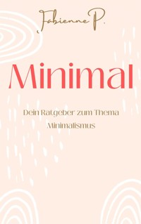 Minimal - Fabienne P. - E-Book
