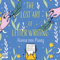 The Lost Art of Letter Writing - Menna van Praag - Hörbuch