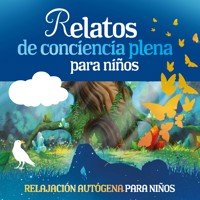 Relatos de Conciencia Plena para Niños - Marco Sumfleth - Hörbuch