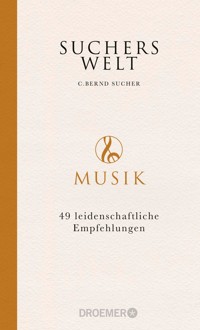 Suchers Welt: Musik - C. Bernd Sucher - E-Book