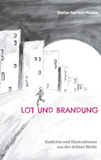 Lot und Brandung - Stefan Iserhot-Hanke - E-Book