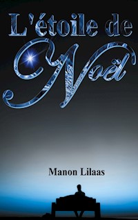 L'étoile de Noël - Manon Lilaas - E-Book